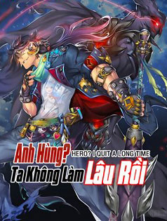 Bìa truyện Anh Hùng ? Ta Không Làm Lâu Rồi