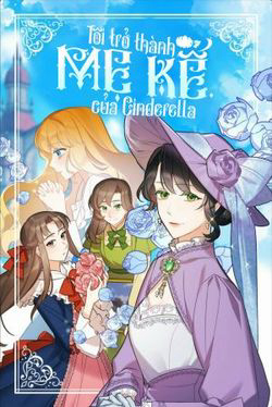 Bìa truyện Tôi Trở Thành Mẹ Kế Của Cinderella