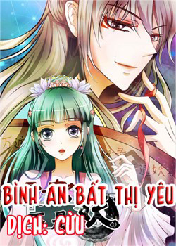 Bìa truyện Bình An Bất Thị Yêu