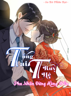 Bìa truyện Tổng tài truy thê: Phu nhân đừng hòng trốn