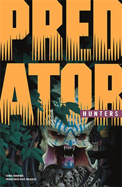 Bìa truyện Predator: Hunters - Quái Thú Săn Mồi: Thợ Săn