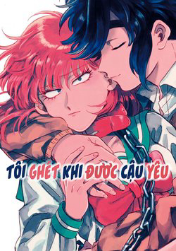 Bìa truyện Tôi ghét khi được cậu yêu