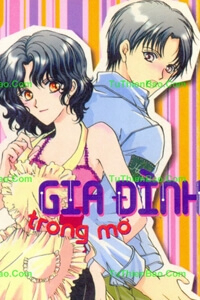 Bìa truyện Gia Đình Trong Mơ